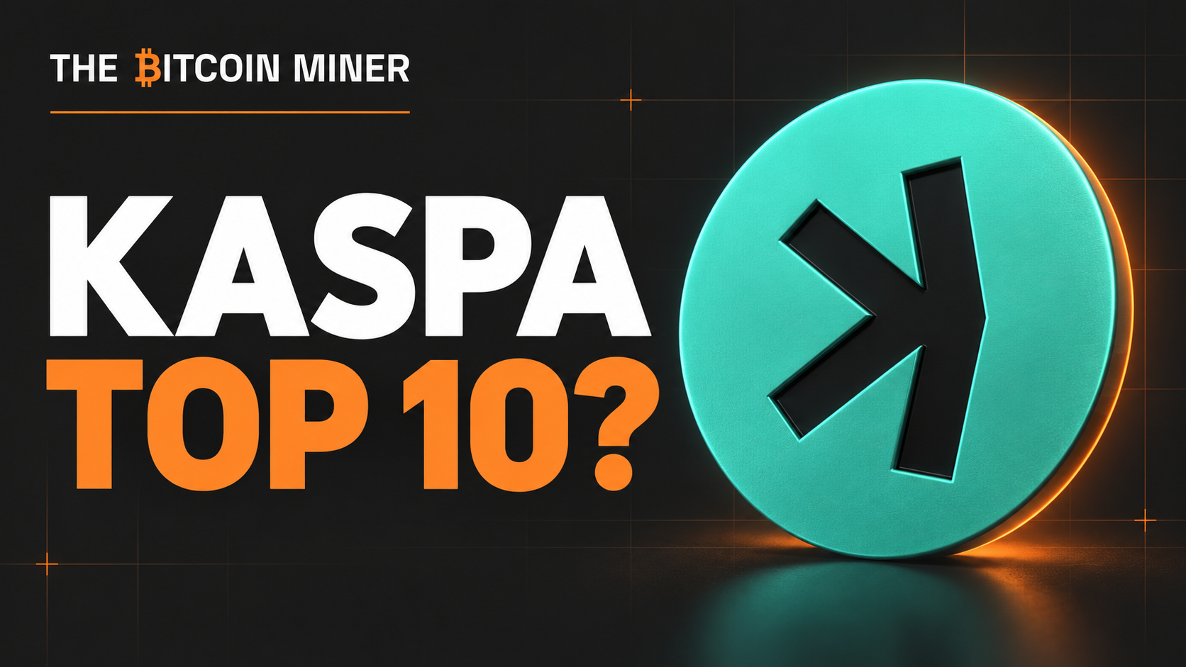 KASPA - WILL BE TOP 10!